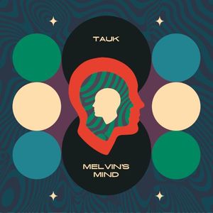 Melvin’s Mind (Single)