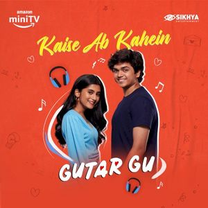 Kaise Ab Kahein (From “Gutar Gu”) (OST)