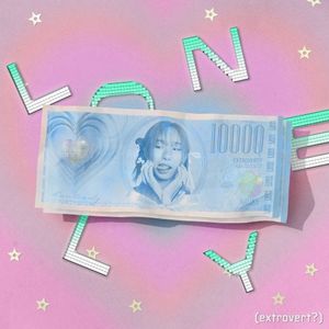 Lonely (Extrovert?) (Single)