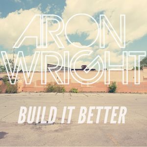 Build It Better (Single)