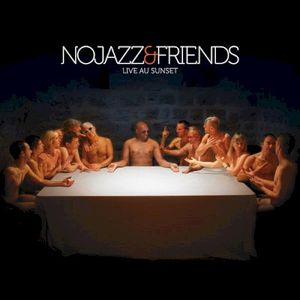 Nojazz & Friends (Live Au Sunset)
