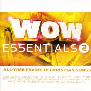 Wow Essentials 2: All-Time Favorite Christian Songs