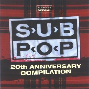 VISIONS: All Areas Special: Sub Pop: 20th Anniversary Compilation