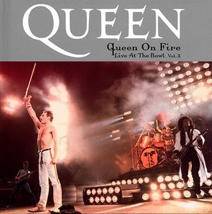 Queen on Fire: Live at the Bowl, Vol. 2 (Live)