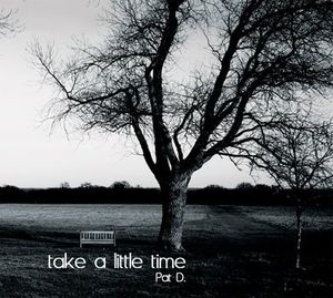 Take A Little Time