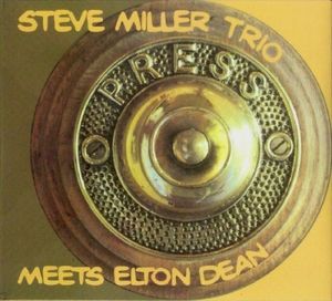 Steve Miller Trio Meets Elton Dean