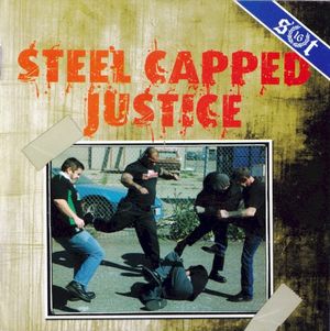 Steel Capped Justice