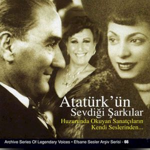 Atatürk'ün Sevdiği Şarkılar