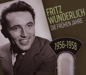 Fritz Wunderlich: Die frühen Jahre 1956–1958