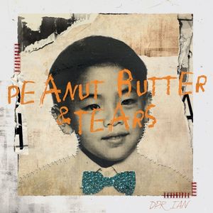 Peanut Butter & Tears (Single)
