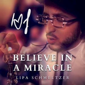 Believe In a Miracle (Single)