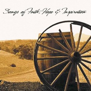 Songs of Faith, Hope & Inspiration