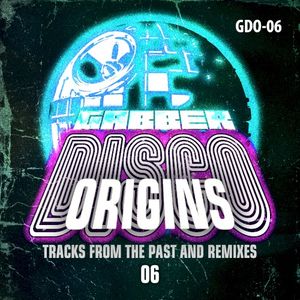 Gabberdisco Origins 06