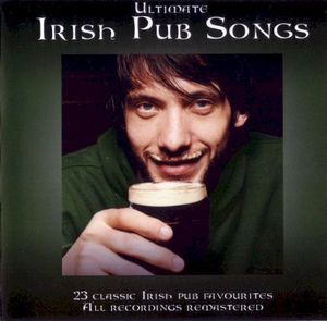 Ultimate Irish Pub Songs