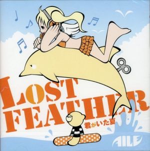 LOST FEATHER ~君がいた夏~ (Single)