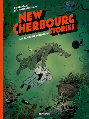 Les Danses de Saint-Elme - New Cherbourg Stories, tome 4