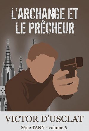 L'Archange et le Prêcheur