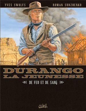 De feu et de sang - Durango - La jeunesse, Tome 2