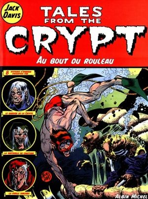 Au bout du rouleau - Tales from the Crypt, tome 6
