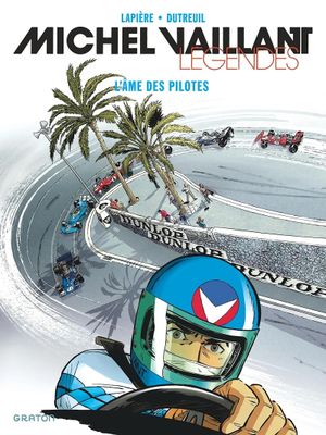 L'Âme des pilotes - Michel Vaillant : Légendes, tome 2