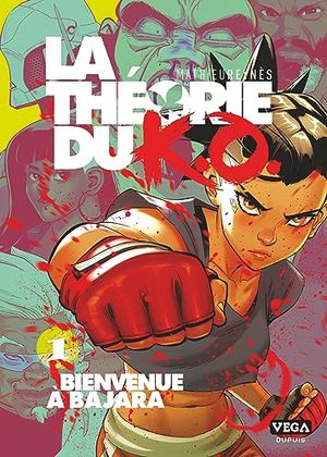 Bienvenue à Bajara - La Théorie du K.O., tome 1