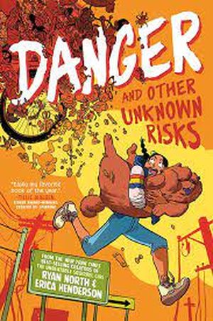 Danger and Other Uknown Risks