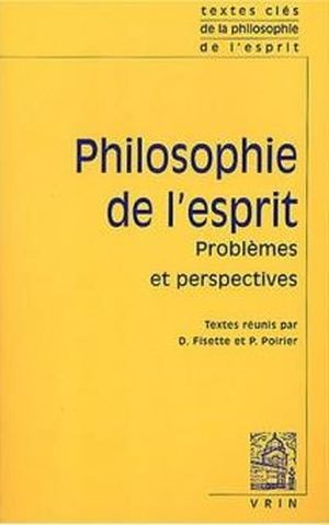 Textes clés de la philosophie de l’esprit, Vol. II