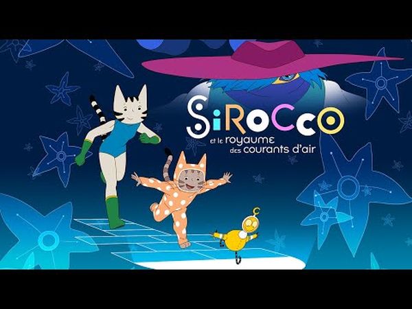 Sirocco et le royaume des courants d’air