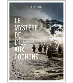 Le Mystère de l'île aux Cochons