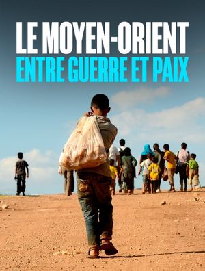 Le Moyen-Orient entre guerre et paix