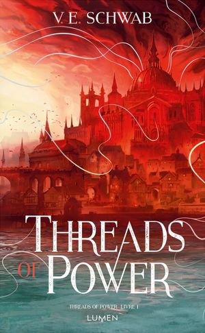 Threads of Power, tome 1