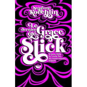 Le dernier été de Grace Slick