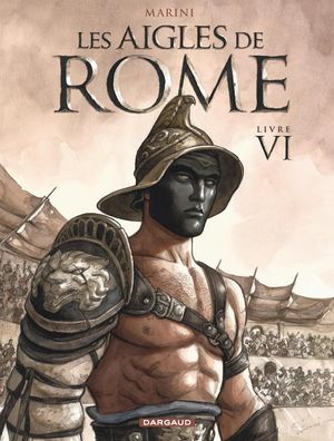 Les Aigles de Rome, tome 6