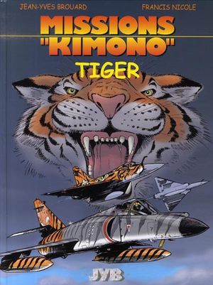 Tiger - Missions Kimono, tome 8