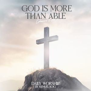 God Is More Than Able (Ephesians 3:20) (Single)