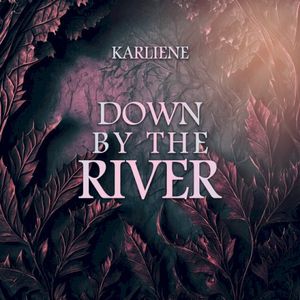 Down by the River (Single)