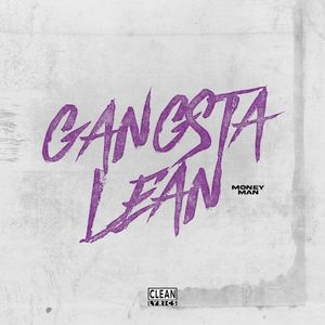 Gangsta Lean (Single)