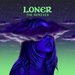 Loner (Moore Kismet remix)