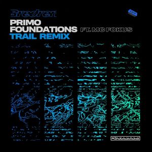 Primo / Foundations (Trail remix)