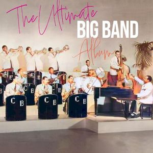 Ultimate Big Band Album