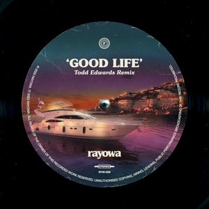 Good Life (Todd Edwards remix)