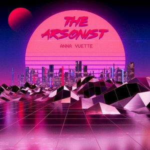 The Arsonist (Single)