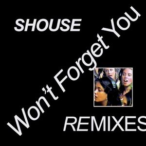 Won’t Forget You (Remixes)