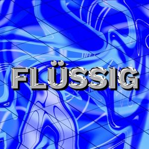 FLÜSSIG (Single)