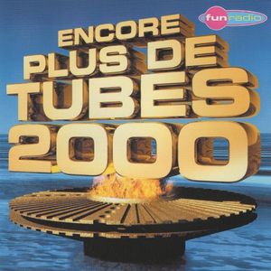 Encore plus de tubes 2000