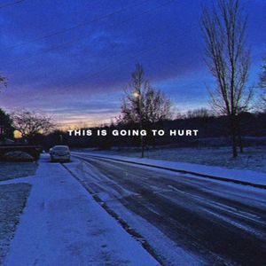 this is going to Hurt (Single)