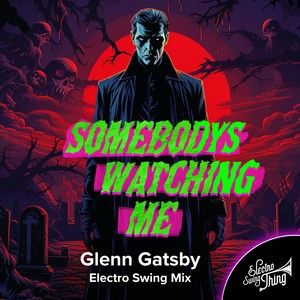 Somebodys Watching Me (Electro Swing Mix) (Single)