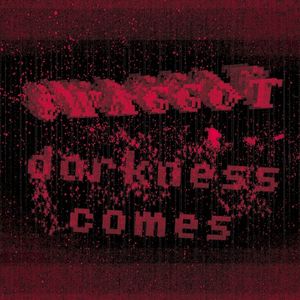 darkness comes (Single)