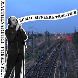 Le Mac Sifflera Trois Fois