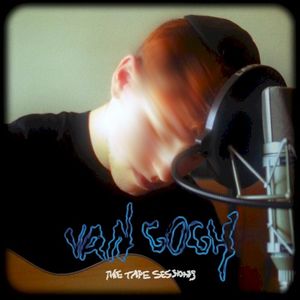 Van Gogh (Tape Sessions) (Single)